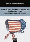 E-Book (epub) American Quaker Romances von Carolina Fernandez Rodriguez