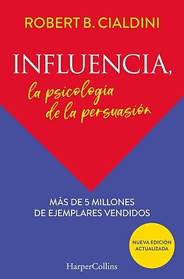 Broché Influencia (Influence, The Psychology of Persuasion Spanish Edition) de Robert B. Cialdini