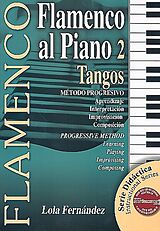 Lola Fernández Marín Notenblätter Flamenco al piano vol.2 - Tangos