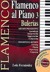 Lola Fernández Marín Notenblätter Flamenco al piano vol.3 - Bulerías