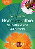 E-Book (epub) Homöopathie - Selbsthilfe mit 30 Mitteln von Sven Sommer