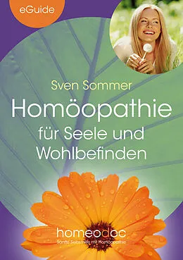 E-Book (epub) Homöopathie für Seele und Wohlbefinden von Sven Sommer