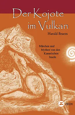 E-Book (epub) Der Kojote im Vulkan von Harald Braem