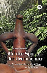 E-Book (epub) Auf den Spuren der Ureinwohner von Harald Braem