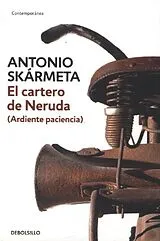 Kartonierter Einband El cartero de Neruda von Antonio Skarmeta