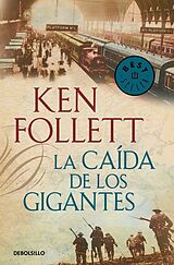 Kartonierter Einband (Kt) La caída de los gigantes von Ken Follett