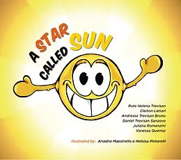 E-Book (pdf) A star called sun von Rute Helena Trevisan, Cleiton Lattari, Andressa Trevisan Bruno