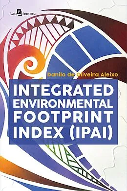 E-Book (epub) Integrated Environmental Footprint Index (IPAI) von Danilo de Oliveira Aleixo