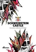 E-Book (epub) Schweinstein Castle von Claudia Grechi Steiner