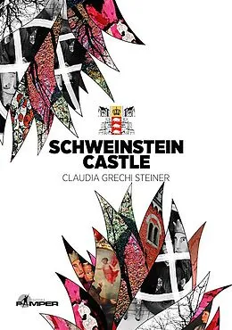 E-Book (epub) Schweinstein Castle von Claudia Grechi Steiner