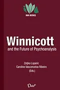 E-Book (epub) Winnicott and the Future of Psychoanalysis von Zeljko Loparic (Org.