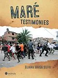 E-Book (epub) Maré Testimonies von Eliana Sousa e Silva