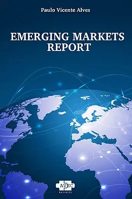 E-Book (epub) Emerging Markets Report von Paulo Vicente Alves