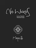E-Book (epub) No Words: March von Larissa Mundim, Valentina Prado