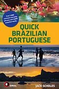 E-Book (epub) Quick Brazilian Portuguese von Jack Scholes