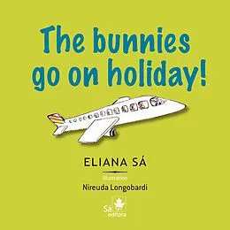 E-Book (epub) The bunnies go on holiday! von Eliana Sá