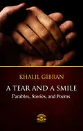 E-Book (epub) Tear And A Smile von Khalil Gibran
