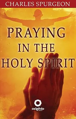 E-Book (epub) Praying in the Holy Spirit von Charles Spurgeon
