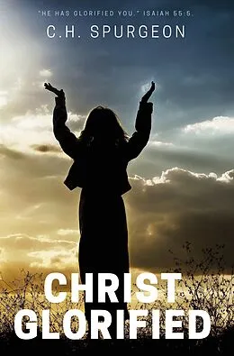 E-Book (epub) Christ Glorified von C. H. Spurgeon