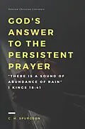 E-Book (epub) God's answer to the persistent prayer von C. H. Spurgeon