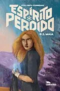 E-Book (epub) Espírito perdido von P. J. Maia