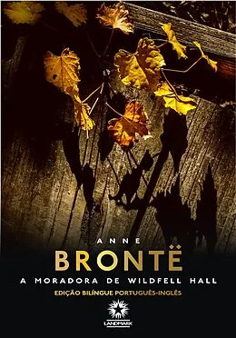 E-Book (epub) A Moradora de Wildfell Hall: The Tenant of Wildfell Hall von Anne Brontë