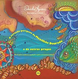 E-Book (epub) A invasão perigosa do mexilhão dourado e de outras pragas von Dorinha Aguiar