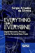 E-Book (epub) Everything about Every@ne von Sergio Amadeu da Silveira, Danilo Santos de Miranda