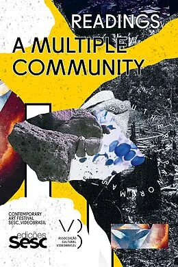 E-Book (epub) A Multiple Community von Apichatpong Weerasethakul, Leela Gandhi, Mark Dery