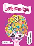 E-Book (epub) Das magische Buch 2 - Liebesmagie von Inez Gavilanes, Anne-Marie Donslund