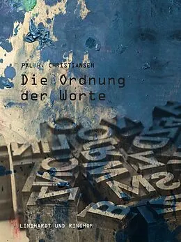 E-Book (epub) Die Ordnung der Worte von Pål H. Christiansen