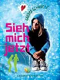 E-Book (epub) Sieh mich jetzt von Sandra Schwartz