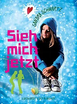 E-Book (epub) Sieh mich jetzt von Sandra Schwartz