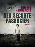 E-Book (epub) Der sechste Passagier von Theodor Kallifatides