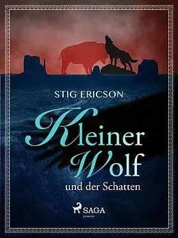 E-Book (epub) Kleiner Wolf und der Schatten von Stig Ericson