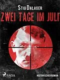 E-Book (epub) Zwei Tage im Juli von Stig Dalager