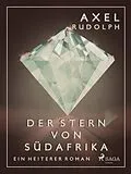 E-Book (epub) Der Stern von Südafrika von Axel Rudolph