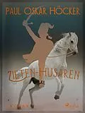 E-Book (epub) Zieten-Husaren von Paul Oskar Höcker