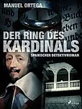E-Book (epub) Der Ring des Kardinals von Manuel Ortega