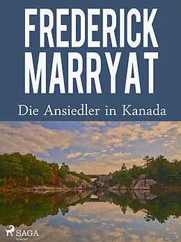 E-Book (epub) Die Ansiedler in Kanada von Frederick Marryat