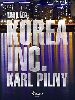 E-Book (epub) Korea Inc. von Karl Pilny