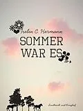 E-Book (epub) Sommer war es von Hermann Iselin C. Hermann