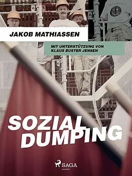 E-Book (epub) Sozialdumping von Jakob Mathiassen, Klaus Buster Jensen