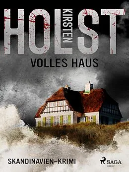 E-Book (epub) Volles Haus - Skandinavien-Krimi von Kirsten Holst