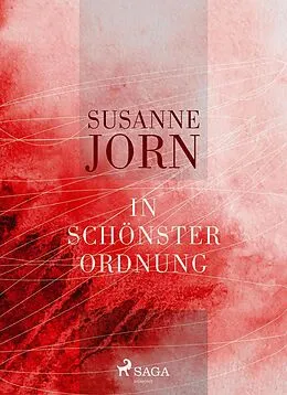 E-Book (epub) In schönster Ordnung von Susanne Jorn