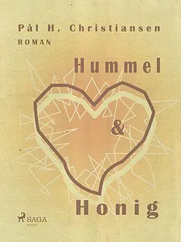 E-Book (epub) Hummel und Honig von Pål H. Christiansen