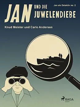 E-Book (epub) Jan und die Juwelendiebe von Carlo Andersen, Knud Meister