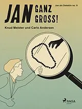 E-Book (epub) Jan ganz groß! von Carlo Andersen, Knud Meister