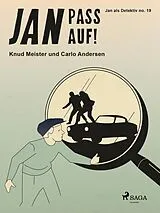 E-Book (epub) Jan pass auf! von Carlo Andersen, Knud Meister
