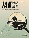 E-Book (epub) Jan pass auf! von Carlo Andersen, Knud Meister
